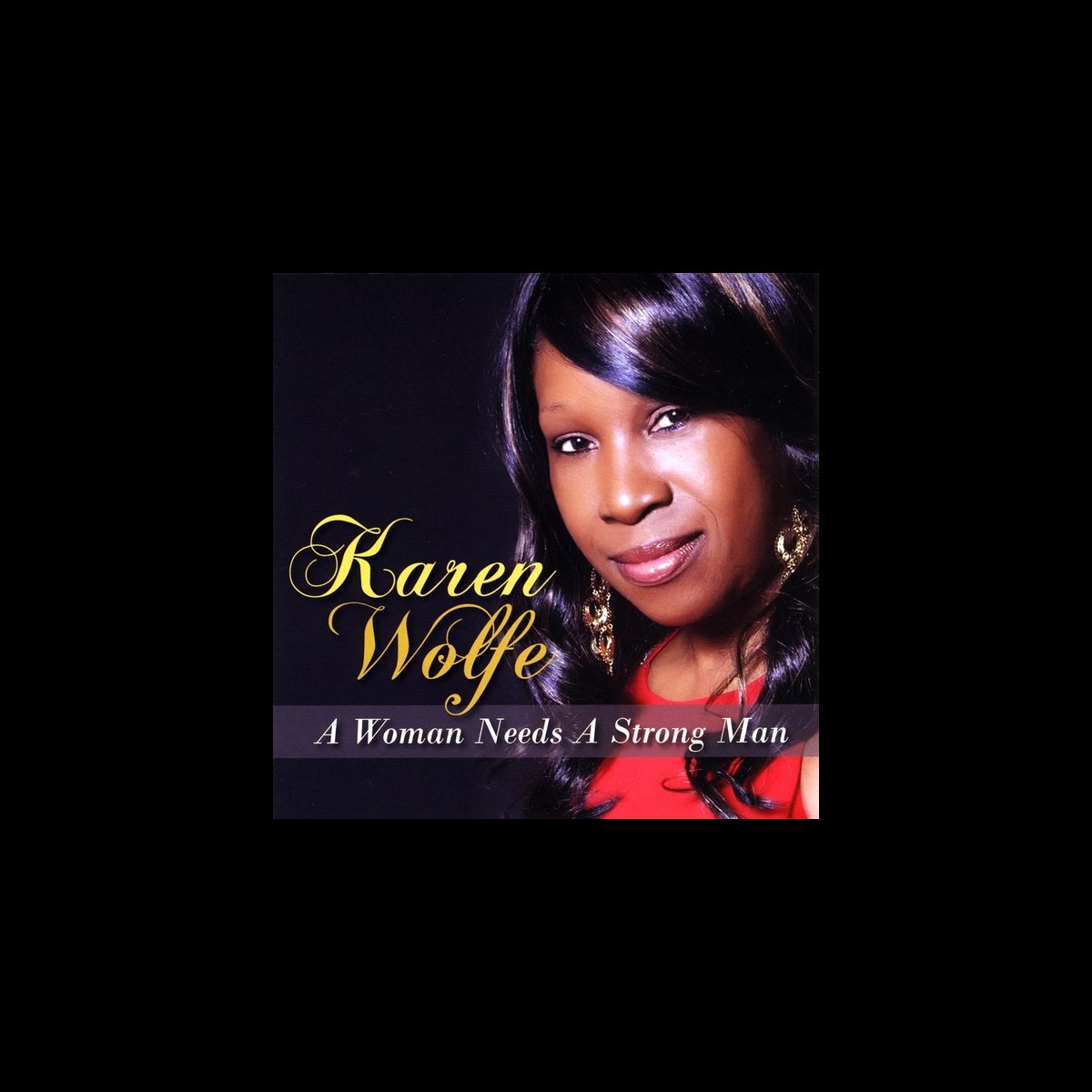 a-woman-needs-a-strong-man-by-karen-wolfe-on-apple-music