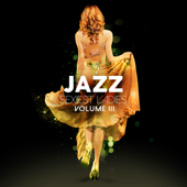 Jazz Sexiest Ladies, Vol.3 - Multi-interprètes