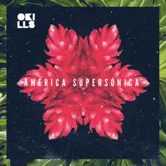 América Supersónica by Okills album reviews, ratings, credits