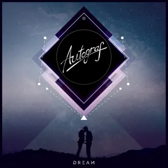 Dream by Autograf song reviws