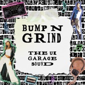 Bump N Grind: The Uk Garage Sound artwork