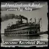 Lonesome Riverboat Blues (feat. Jeff Autry) album lyrics, reviews, download
