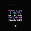 Bad Bonus (Paul T & Edward Oberon Remix) [feat. L-Side] - Single album lyrics, reviews, download