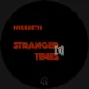 Stranger Times (1) album lyrics, reviews, download