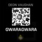 Gwaragwara (Aimo's Kahuna Mix) - Deon Vaughan lyrics