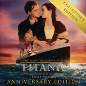 My Heart Will Go On (Love Theme from "Titanic") - James Horner & Céline Dion