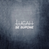 bajar descargar mp3 Se Supone - Lucah