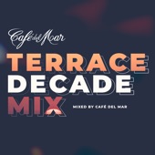 Café Del Mar - Terrace Decade Mix (DJ Mix) artwork