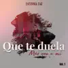 Que Te Duela Más Que a Mí, Vol. 1 (En Vivo) album lyrics, reviews, download