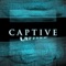 Captive - Remnant.Exe lyrics