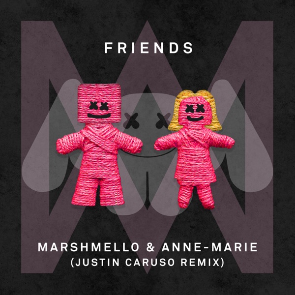 FRIENDS (Justin Caruso Remix) - Single - Marshmello & Anne-Marie