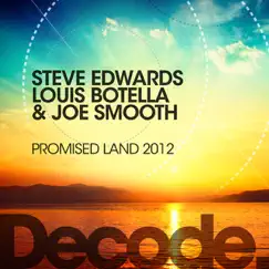 Promised Land 2012 - EP by Steve Edwards, Louis Botella & Joe Smooth album reviews, ratings, credits