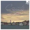 Stream & download Concerto, Venice: The Golden Age