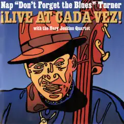 ¡live at Cada Vez! by Nap Turner & The Gary Jenkins Quartet album reviews, ratings, credits