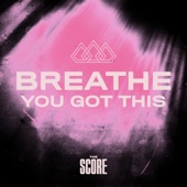 Breathe You Got This - EP artwork