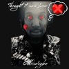 Thought It Was Love - Single