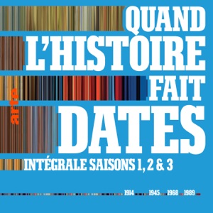 Quand l'histoire fait dates, Saisons 1, 2 & 3 - Episode 4