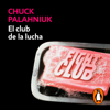 El club de la lucha - Chuck Palahniuk