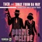 Bonnie and Clyde (feat. Sway From Da Way) - Taco lyrics