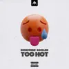 Stream & download TOO HOT - Single