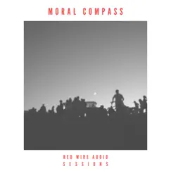 Moral Compass (Red Wire Audio Live Session) [Live] - Single by Josh Rabenold album reviews, ratings, credits