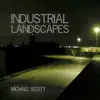 Industrial Landscapes album lyrics, reviews, download
