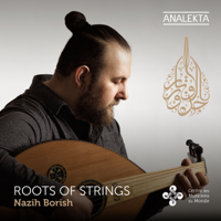 Nazih Borish - Roots of Strings: A Musical Journey with the Arabic Oud artwork