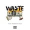 Waste (feat. Mark Battles) - Nickotine lyrics