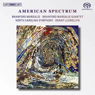 American Spectrum by Grant Llewellyn, North Carolina Symphony Orchestra, Paul Randall, Timothy Stewart, Branford Marsalis, Eric Revis, Richard Motylinski & Branford Marsalis Quartet album reviews, ratings, credits