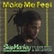 Make Me Feel (feat. Rick Ross & Ari Lennox) - Skip Marley lyrics