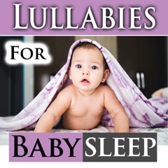 Lullabies for Baby Sleep