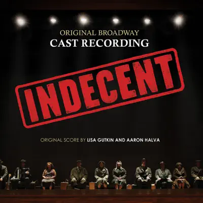Indecent (Original Broadway Cast Recording) - Lisa Gutkin Indecent (Original Broadway Cast Recording) - Lisa Gutkin