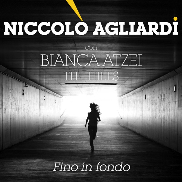Fino in fondo (feat. Bianca Atzei) - Single - Niccolò Agliardi