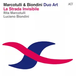 La Strada Invisibile by Rita Marcotulli & Luciano Biondini album reviews, ratings, credits