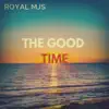 The Good Time (Summer Mix 2019) song lyrics