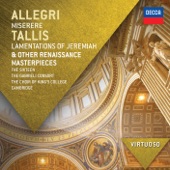 Allegri: Miserere - Tallis: Lamentations of Jeremiah & Other Renaissance Masterpieces artwork