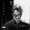 Scary Nights album lyrics, reviews, download
