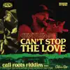 Can't Stop the Love - Single album lyrics, reviews, download