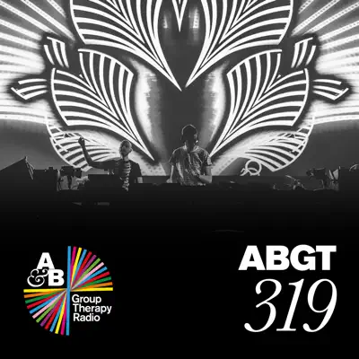 Group Therapy 319 - Above & Beyond