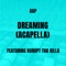 Dreaming (feat. Kurupt Tha Killa) - AAP lyrics