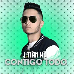 Contigo Todo - Single by J Tian HD album reviews, ratings, credits