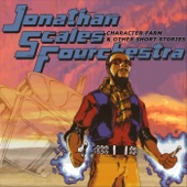 Jonathan Scales Fourchestra - Character Farm