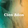Cien Años - Single album lyrics, reviews, download