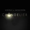 Chandelier (feat. Rachel Potter) - Single album lyrics, reviews, download