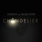Chandelier (feat. Rachel Potter) - VoicePlay lyrics