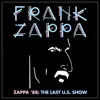 Zappa '88: The Last U.S. Show album lyrics, reviews, download