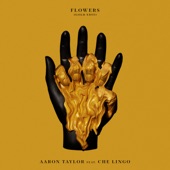 Flowers (feat. Che Lingo) [Gold Edit] artwork