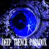 Deep Trench Paradox - EP album lyrics, reviews, download