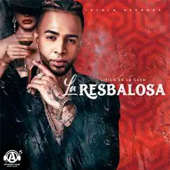 La Resbalosa - Single by Lirico En La Casa album reviews, ratings, credits