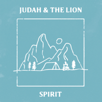 Judah & The Lion - Spirit - EP artwork